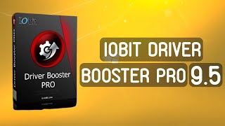 Iobit Driver Booster Pro 9.5 FULL Crack | Free Download & License Key | Best Driver Updater for PC!