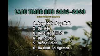 LAGU TIMUR HITS 2022-2023 ~TERVIRALLL!!!