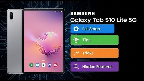 SAMSUNG Galaxy Tab S10 Lite 5G – Full Setup, Tips, Tricks & Hidden Features