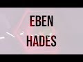 EBEN - Hades