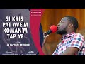 Si kris pat avem komanm tap ye jezi ou ki renmen mwen  fr jean baptiste raymond