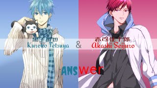 Kuroko Tetsuya & Akashi Seijuro Answer ( Kanji,Romaji,Chiness) Full Lyrics