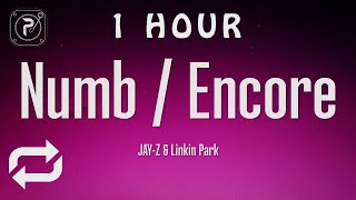 [1 HOUR 🕐 ] Linkin Park \u0026 Jay Z - NumbEncore (Lyrics)