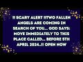 God message: !! SCARY ALERT !!Two Fallen Angels Are Coming In Search Of You... God Says: Move ✝️