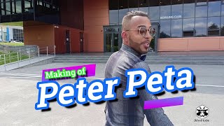 Peter Peta making of 2023