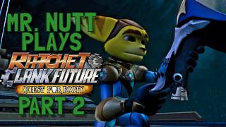 Lets Play: Ratchet & Clank Future: Quest for Booty Part 2 @mrnutt