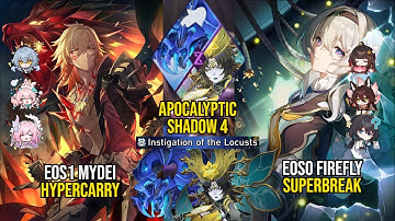 E0S1 Mydei Hypercarry & E0S0 Firefly SuperBreak | Apocalyptic Shadow 4 | Honkai Star Rail 3.7