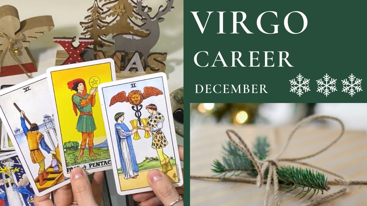 VIRGO DECEMBER 2021 CAREER – A PROPOSAL COMING  YOUR WAY. AN UNEXPECTED SHIFT