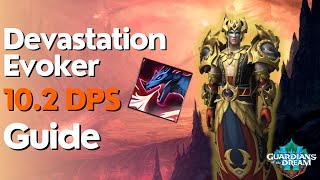 Devastation Evoker 10.2 Beginner Guide for Raid & M+