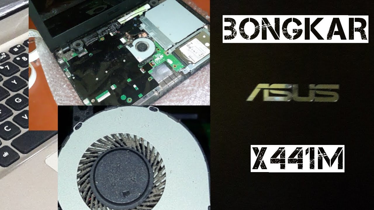 Cara Bongkar Laptop Asus X441M