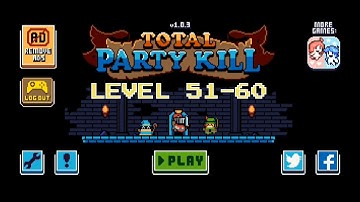 Total Party Kill Level 51-60 | Android/IOS | Game Walkthrough