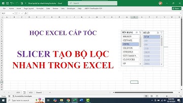 Slicer tạo bộ lọc nhanh trong excel