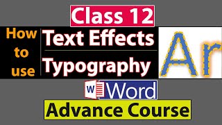 How to Use Text Effects and Typography in Ms Word in Urdu - Class No 12