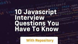 10 javascript interview questions you have to know Profile