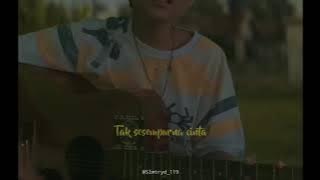 🔴STORY WA || Naff Tak seindah cinta semestinya