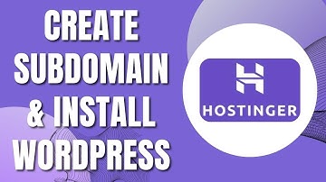 How to Create Subdomain And Install Wordpress In Hostinger (Quickly 2023)