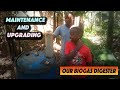 Maintenance And Upgrading Our BIOGAS DIGESTER