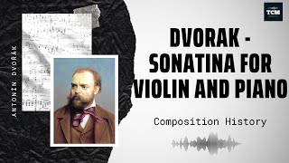 Dvorak - Sonatina for Violin and Piano Op. 100 - Music | History