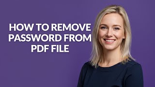 How to Remove Password From Pdf File - Julia'sTutorials