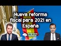 Nueva reforma fiscal que llega a España para 2021 | Charla con José Luis Benito (Proyecto Pioneros)