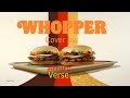 Burger king whopper song arturoverse cover