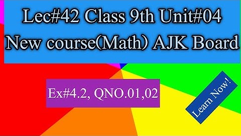 9th Class Math AJK Board Unit 4 Ex 4.2 Q1, Q2 Solution | Factorization & Algebraic Manipulation