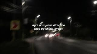 right now - one direction (speed up) tiktok version