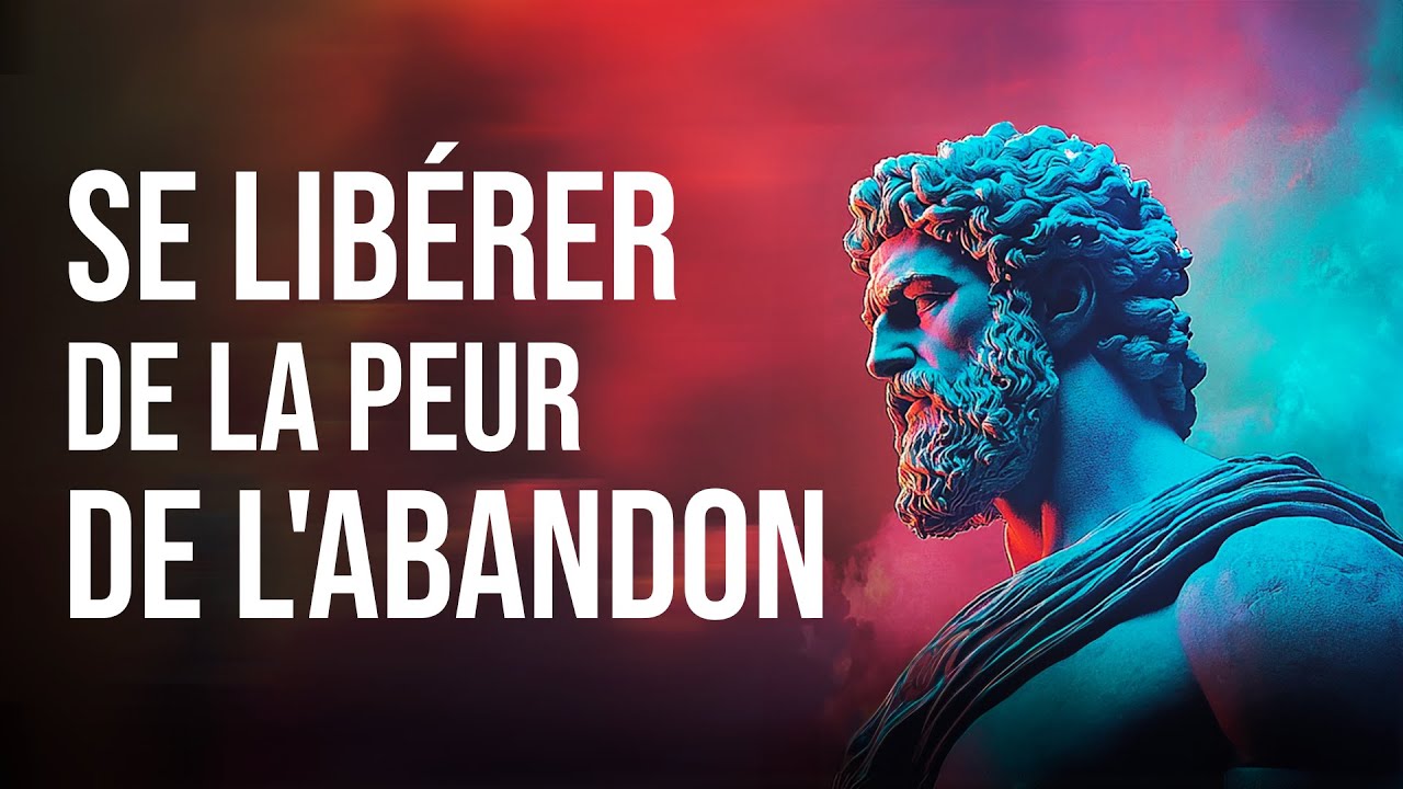 Libère Toi de La Peur de l’abandon (Comprendre et soigner vos blessures avec l’approche stoïcienne)