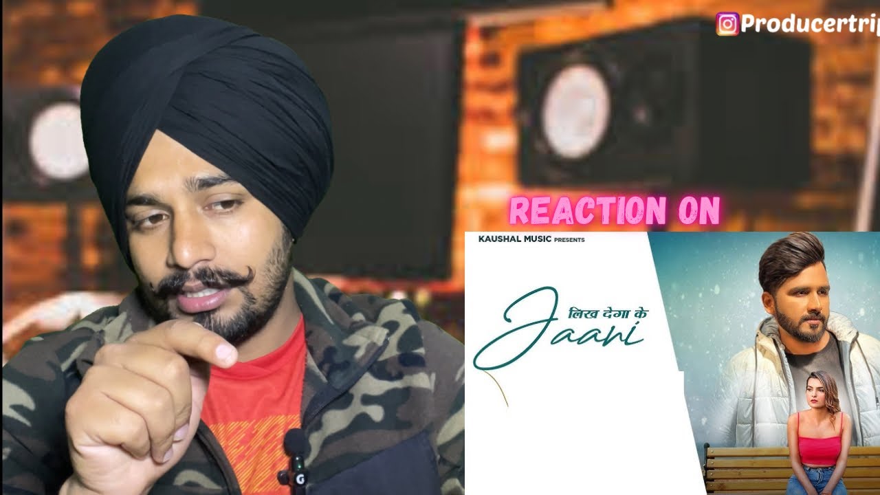 Reaction on Likh Dega Ke Jaani | Gold E Gill | Addi Kalyan | Raveena ...