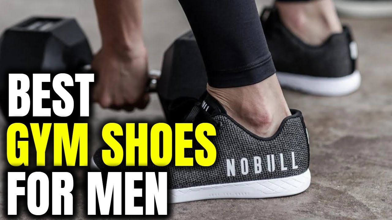 Top 25 Men's Gym Shoes for an Amazing Workout