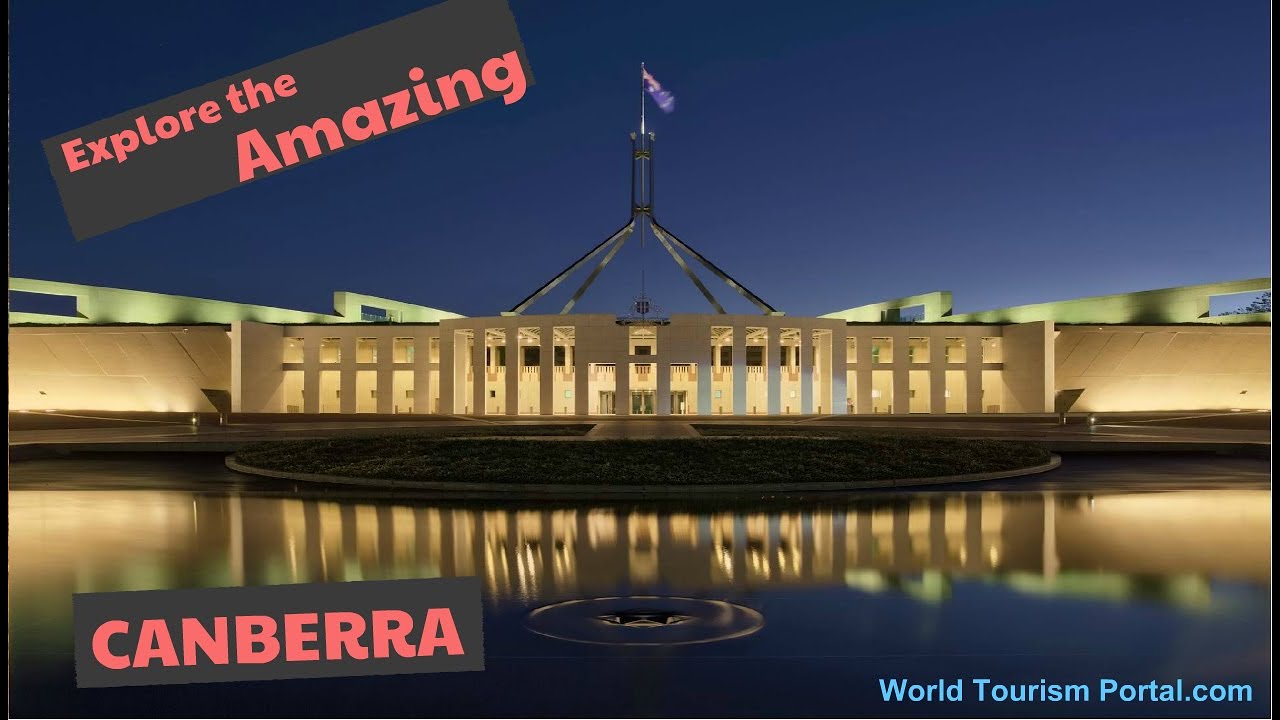 Top things to do and see in Canberra, Australia! Canberra travel guide World Tourism Portal Top things to do and see in Canberra, Australia! Canberra travel guide World Tourism Portal