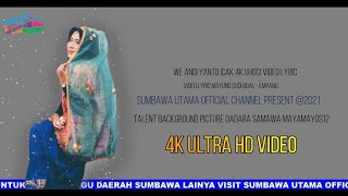 LAGU SUMBAWA BILEN DESA - WE ANDI YANTO ICAK 4K VIDEO