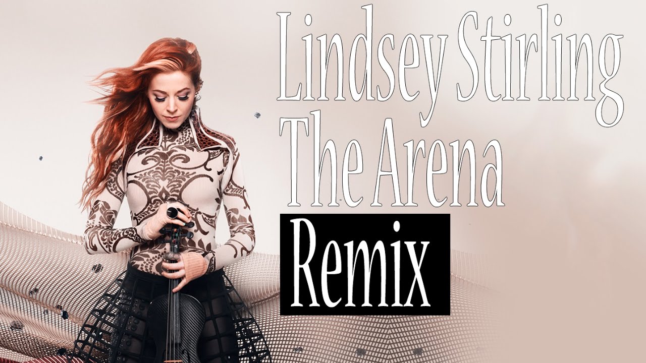 The arena lindsey. Линдси Стирлинг 2022. Линдси Стирлинг Арена. Lindsey Stirling - the Arena. Lindsey Stirling обложка.