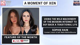 Using The Wild Machinery of the Modern Internet To Buy Back a Traditional Life w/ Sophie Rain