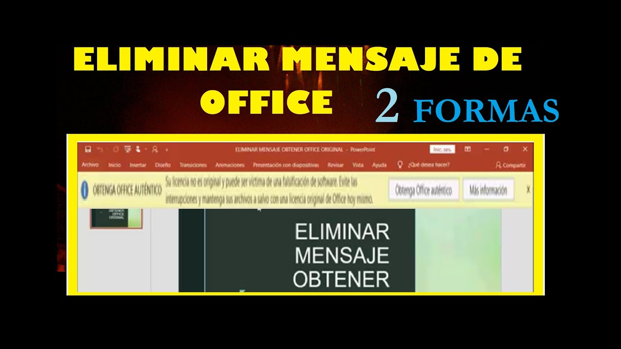 ELIMINAR MENSAJE DE OFFICE "SU LICENCIA NO ES ORIGINAL Y PODRÍA SER VÍCTIMA DE FALSIFICAC (2 FORMAS)