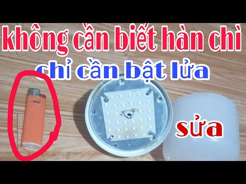 Video Sửa bóng đèn bằng hộp quẹt gas (bật lửa). - youtube