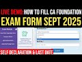 How To Fill CA Foundation Exam Form For Sept 25 | How To Fill CA Foundation Sept 25 Exam Form