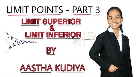 Limit points| lim superior| lim inferior|| real sequences|| core mathematics