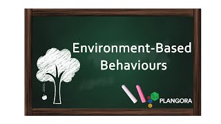 Environment-Based Behaviours