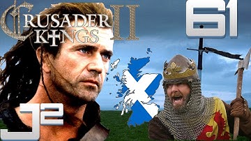 Crusader Kings 2 Scotland - Take Them All - Part 61 Gameplay
