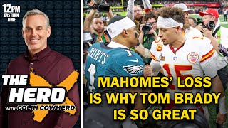 Colin Cowherd: Tom Brady has Never Been as Bad as Patrick Mahomes in Big Games
