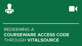 Redeeming a Courseware Access Code through VitalSource