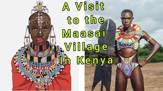 A visit to the Maasai Village in Kenya