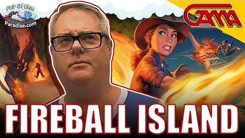 Fireball Island: What to Expect - by Restoration Games
