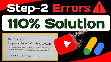Step-2 Error | Fix your AdSense for YouTube Account | Associated Adsense for YouTube is Missing