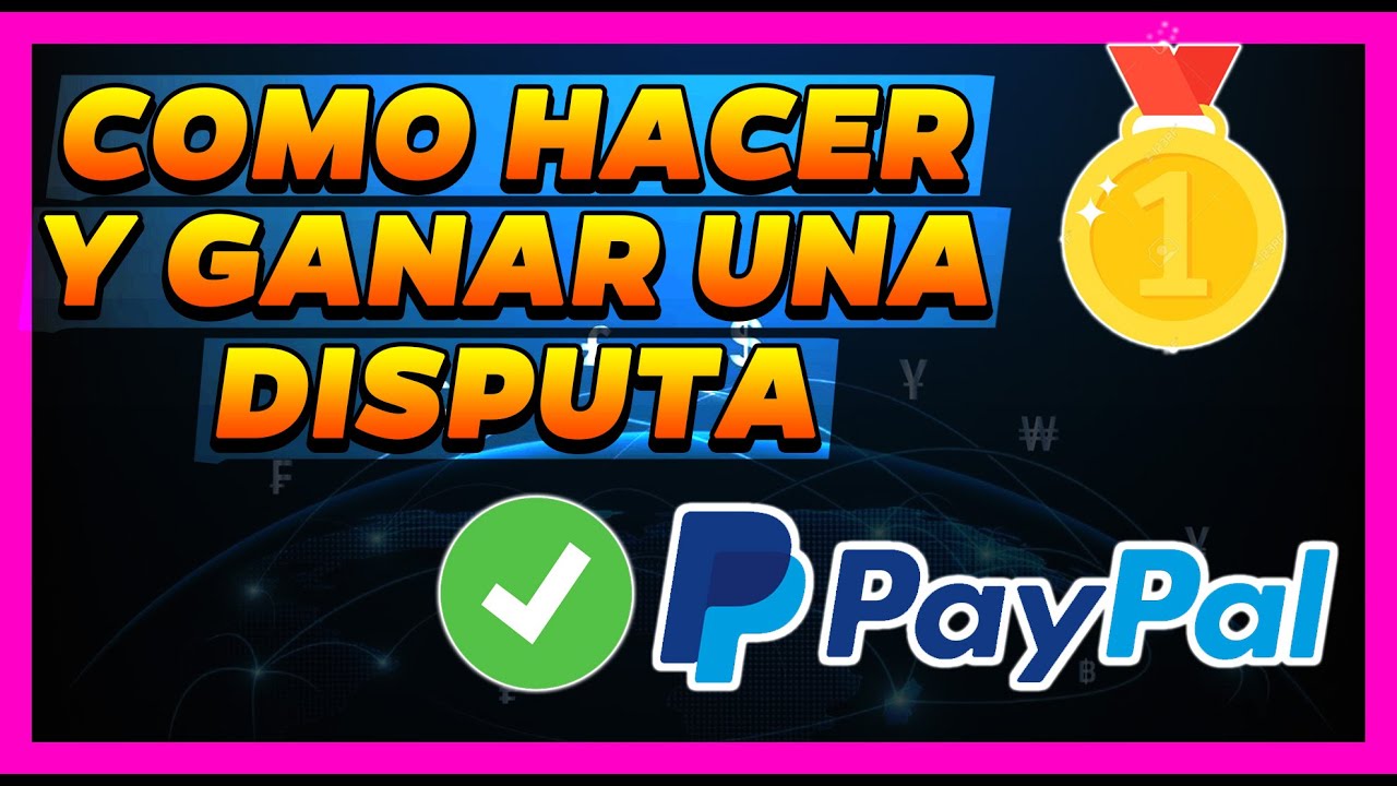 COMO HACER Y ABRIR UNA DISPUTA EN PAYPAL ✅ ELEVAR Y GANAR DISPUTA O RECLAMO DE DINERO EN PAYPAL 💰