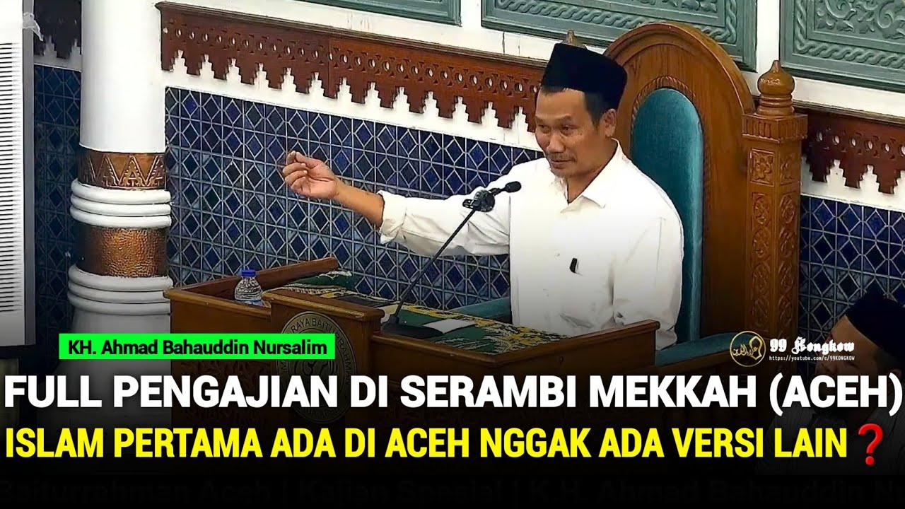 Full Pengajian Gus Baha Terbaru di Masjid Raya Baiturrahman  Banda Aceh (Serambi Mekkah)