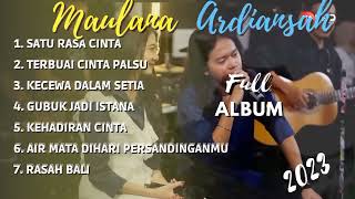 Download Lagu FULL ALBUM  MAULANA ARDIANSAH  TERBARU 2023 MP3