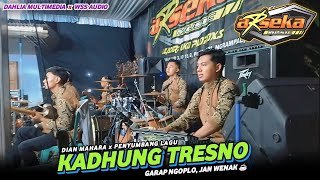 ARSEKA MUSIC • KADHUNG TRESNO Garap Koplo Lanjut Jhandut • DAHLIA HD • WSS AUDIO