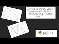 Numerically Solve Boundary Value Problems:  The Shooting Method with Python (Part 1)